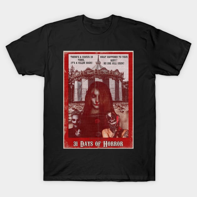 31 Days of Horror - Psycho Circus T-Shirt by Invasion of the Remake